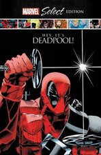 NEW Marvel Select Edition - Hey, It's Deadpool (Hardcover, 2020) SEALED