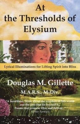 An den Schwellen von Elysium: Lyrische Erleuchtungen, um den Geist in