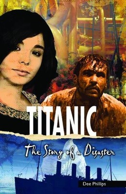 TITANIC (YESTERDAY'S VOICES) By Dee Phillips *Excellent Condition*