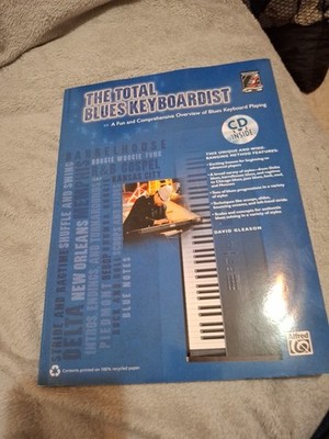 The Total Blues Keyboardist: A Fun and Comprehensive Overview of Blues With CD 