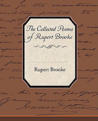 The Collected Poems of Rupert Brooke by Brooke, Rupert