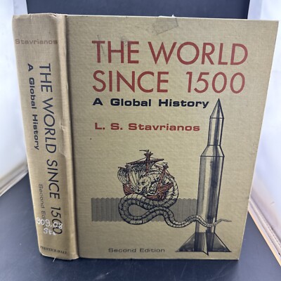 THE WORLD SINCE 1500: A GLOBAL HISTORY By Leften Stavros Stavrianos - Hardcover