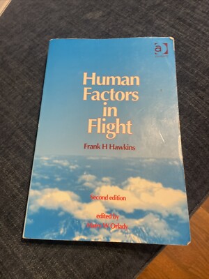 Human Factors in Flight, Paperback by Hawkins, Frank H.; Orlady, Harry W. (ED...