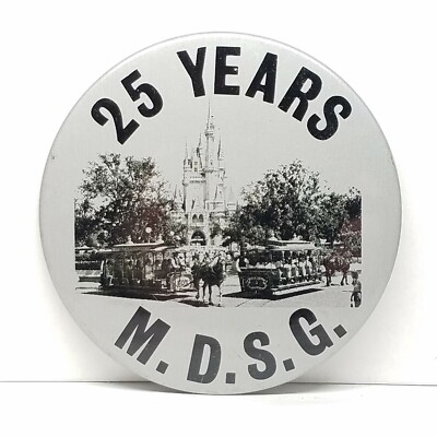 VTG 25 Years M D S G Walt Disney Productions Pin Back Button World Land Park