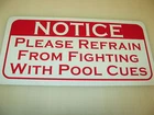 NO Fighting w/ POOL Cues Sign 4 billiard Ball Table Bar Pool Hall frat House