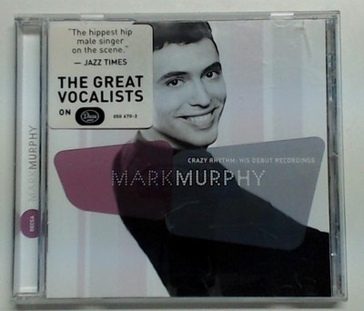 Crazy Rhythm:His Debut Records Mark Murphy: