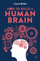 How To Build A Human Brain Lynne Barker Taschenbuch Xxi Englisch 2024 BirkhäUser