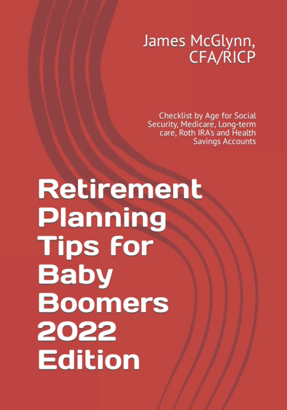 Retirement Planning Tips For Baby Boomers 2022 Edition: Checklist By Age For...