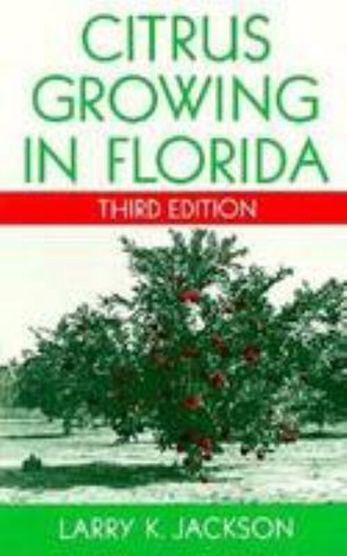 Citrus Growing in Florida by Larry K. Jackson (1995, Hardcover) for