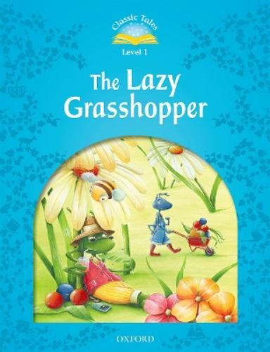 Classic Tales Second Edition: Level 1: The Lazy Grasshopper (Tascabile)