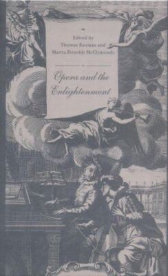 Opera and the Enlightenment by Thomas Bauman (Hardcover) (1995)