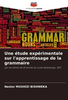 Nestor Mushizi Bishweka | Une éTude ExpéRimentale Sur L'apprentissage De La...