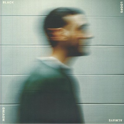 BLACK LOOPS - Always Moving - Vinyl (2xLP)