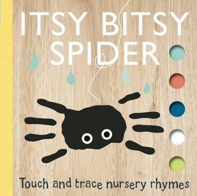 Emily Bannister Itsy Bitsy Spider (Board Book) Touch and Trace Nursery Rhymes