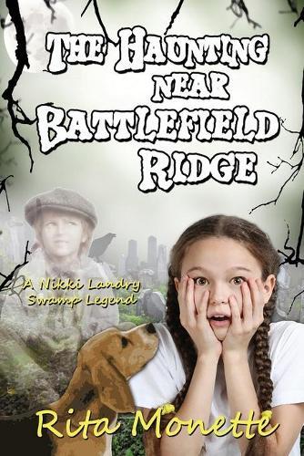 Thumbnail - Rita Monette The Haunting Near Battlefield Ridge (taschenbuch)