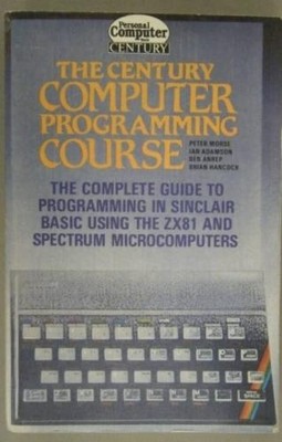 Century Computer Programming Course - The Complete Guide To... - Morse, Peter
