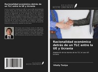 Vitaliy Teslya | Racionalidad EconóMica DetráS De Un TLC Entre La UE Y Ucrania