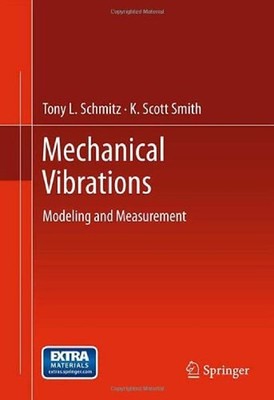 Mechanical Vibrations : Modeling and Measurement Hardcover