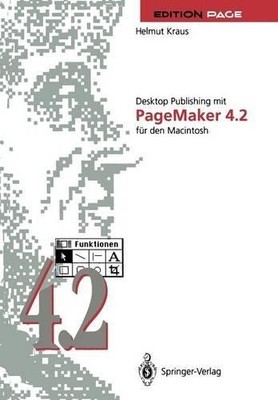 Desktop Publishing mit PageMaker 4.2 fr den Macintosh - 9783642487644