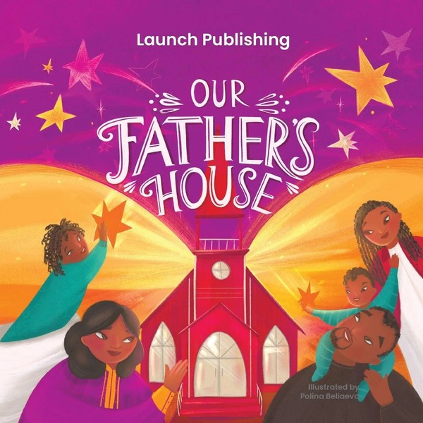 Our Father's House Launch Publishing Taschenbuch Englisch 2025 Launch Publishing-image