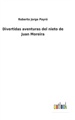 Payr - Divertidas aventuras del nieto de Juan Moreira - New hardback  - X555z