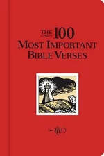 The 100 Most Important Bible Verses - Hardcover By Thomas Nelson - GOOD