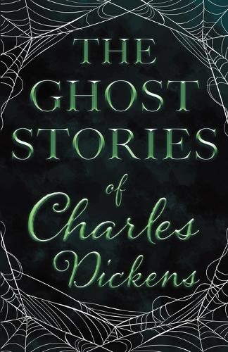 Charles Dickens The Ghost Stories of Charles Dickens (Fantasy and Ho (Tascabile)