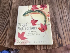 1993 1st Print Trout Reflections By Carroll Fly Fishing Natural History Exc.