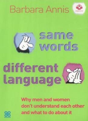 Same Words, Different Language: Why Men and Women Don't Understa