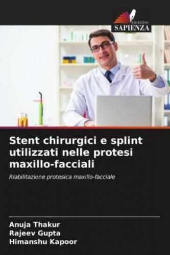 Thumbnail - Stent Chirurgici E Splint Utilizzati Nelle Protesi Maxillo-facciali