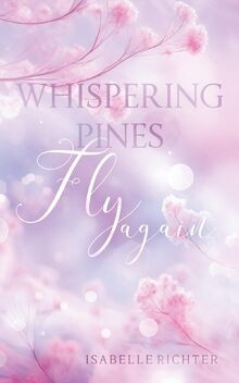 Whispering Pines: Fly again (Whispering-Pines-Small... | Buch | Zustand sehr gut