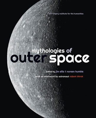 Mythologies of Outer Space By Jim Ellis - New Copy - 9781773855875