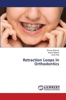 Retraction Loops In Orthodontics Simran Sharma