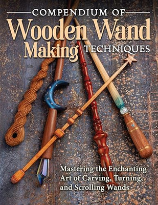 Compendium of Wooden Wand Making Techniques: Mastering  - Paperback / softback N