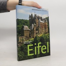 Eifel: Monumente Edition  |  Elmar Lixenfeld