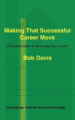 Bob Davis | Making That Successful Career Move | Taschenbuch | Englisch (2004)