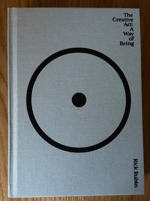 RICK RUBIN -THE CREATIVE ACT: A WAY OF BEING SIGNED HARDBACK EDITION NEW 1st