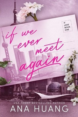 If We Ever Meet Again: 1   Ana Huang, Paperback, Brand New