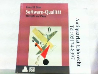 Software Qualität - Konzepte und Pläne. Dunn, Robert H.: