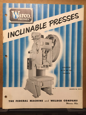 Jacob Warren's Rdl Machine Vtg Federal Machine & Welder Catalog WARCO Inclinable Press Machine ...