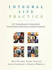 Integral Life Practice: A 21st-Century Blueprint for Physical Health, Emo - GOOD