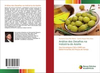 Humberto Nuno Rito Ribeiro (U. A.) | AnáLise Dos Desafios Na IndúStria Do Azeite