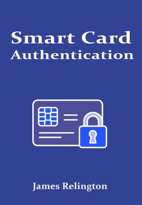 James Relington Smart Card Authentication (Paperback) (UK IMPORT)