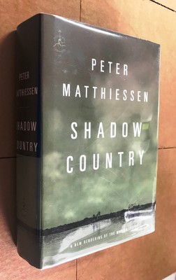 Peter MATTHIESSEN -- Shadow Country -- 2008 Modern Library ...