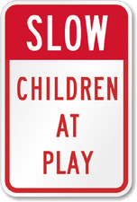 Slow Children Sign Aluminum Weatherproof 8x12 Outdoor Traffic Safety