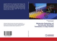 Molecular Detection Of Genetically Modified Tomatoes In Iraqi Market Taschenbuch