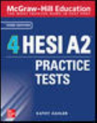 McGraw-Hill Education 4 Hesi A2 Practice Tests, Third Edition by Kathy Zahler