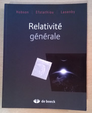 RELATIVITE GENERALE - Hobson/Efstathiou/Lasenby - De Boeck (2010) - NEUF !
