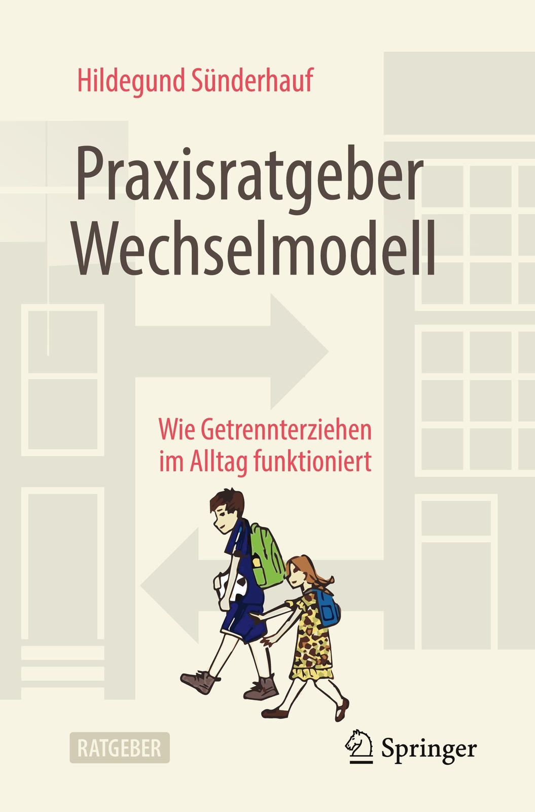 Thumbnail - Hildegund Sünderhauf | Praxisratgeber Wechselmodell | Taschenbuch |