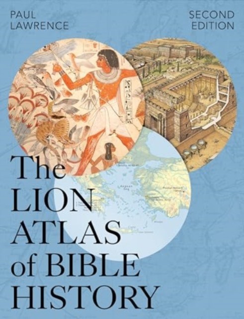 Lion Atlas Of Bible History Second Edit